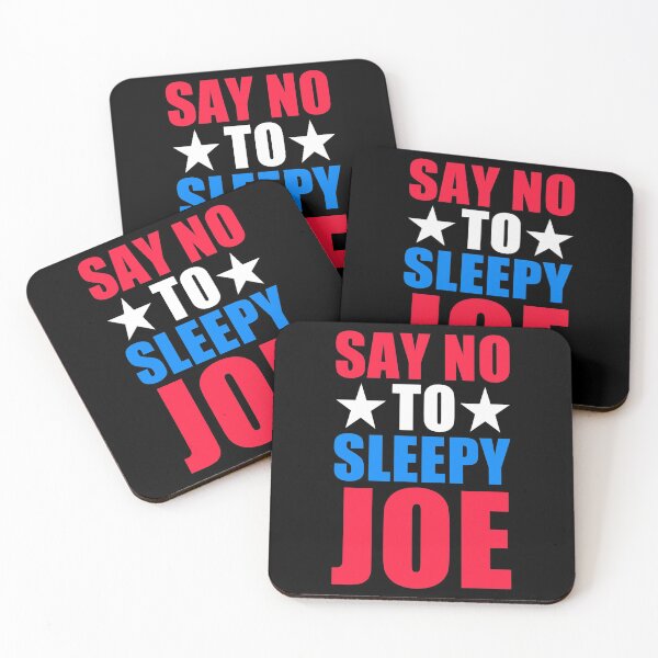 Item preview, Say No To Sleepy Joe Design Funny Anti Joe Biden 2020 designed and sold by naworas.