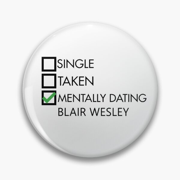 Item preview, mentally dating blair wesley designed and sold by idebnams.