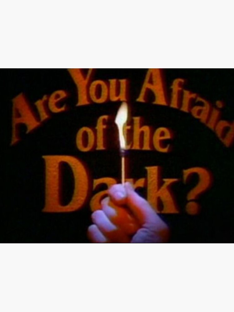 Are You Afraid Of The Dark Sticker For Sale By Brooklyncottrel Redbubble 1183