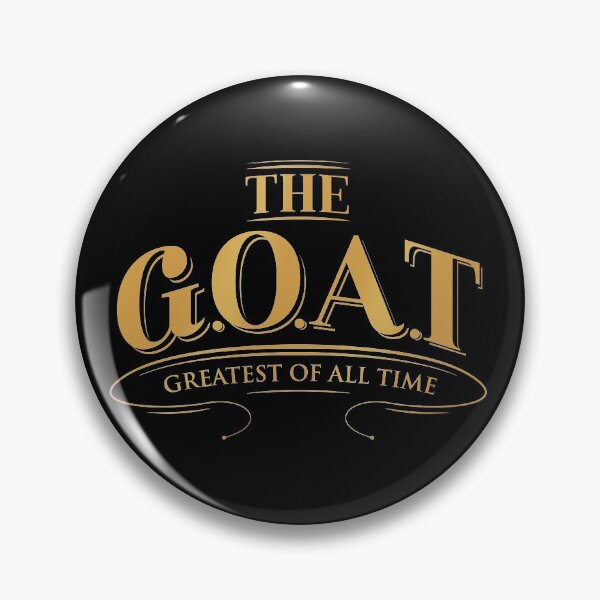 Item preview, The G.O.A.T designed and sold by Bubsart78.