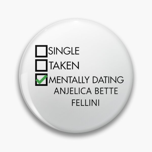 Item preview, mentally dating anjelica bette fellini designed and sold by idebnams.