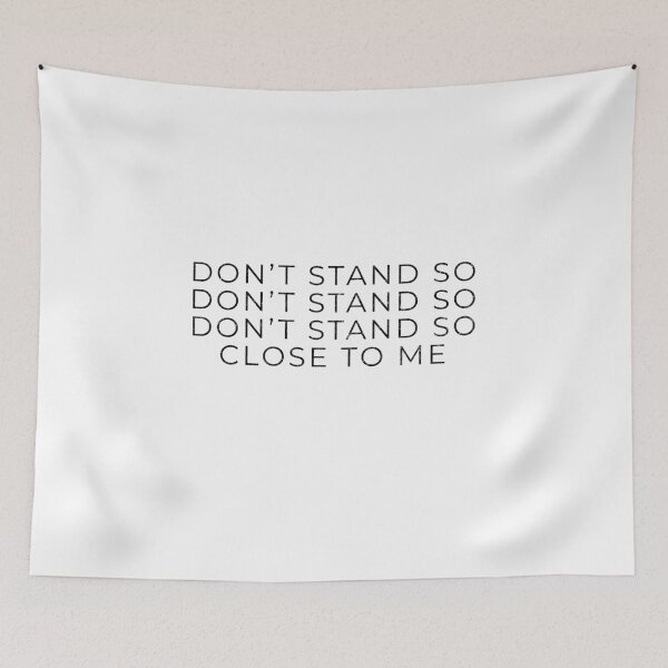Item preview, Don't stand so close to me designed and sold by Primotees.