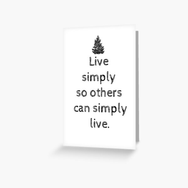Item preview, Live simply so others can simply live. designed and sold by Rob Price.