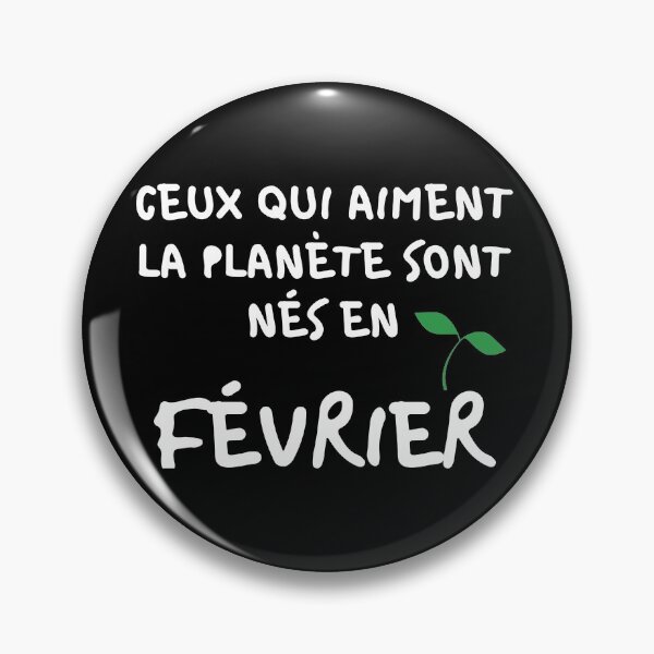 Item preview, THOSE WHO LOVE THE PLANET ARE BORN IN FEBRUARY designed and sold by goseriesfilms.