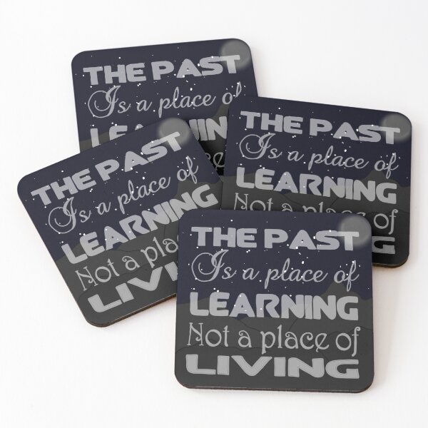 Item preview, The past is a place of learning not a place of living designed and sold by Ralex495.