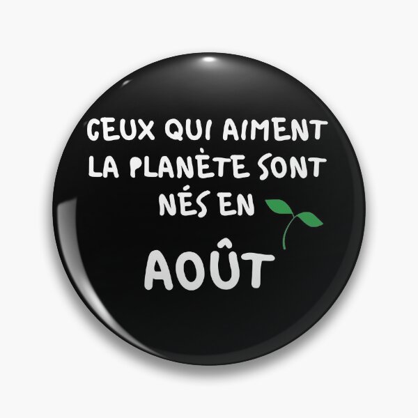 Item preview, THOSE WHO LOVE THE PLANET ARE BORN IN AUGUST designed and sold by goseriesfilms.