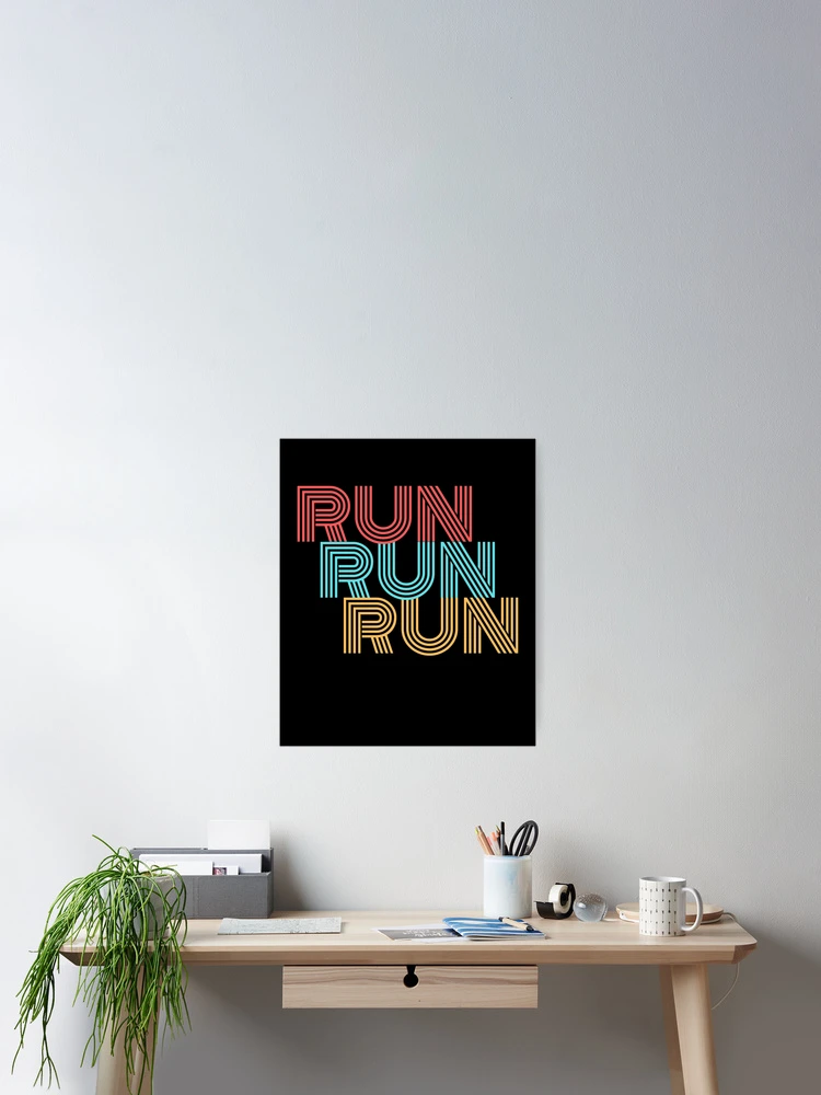Thumbnail 2 of 3, Poster, RUN RUN RUN  designed and sold by ohmier.