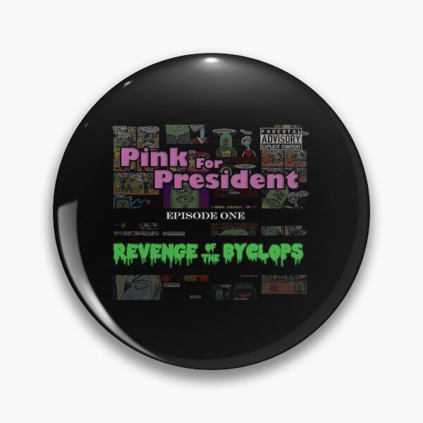 Item preview, Pink for President Album Cover: "Revenge of the Byclops" designed and sold by Dead Set Media.