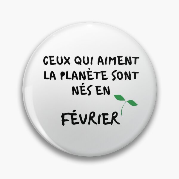 Item preview, THOSE WHO LOVE THE PLANET ARE BORN IN FEBRUARY designed and sold by goseriesfilms.