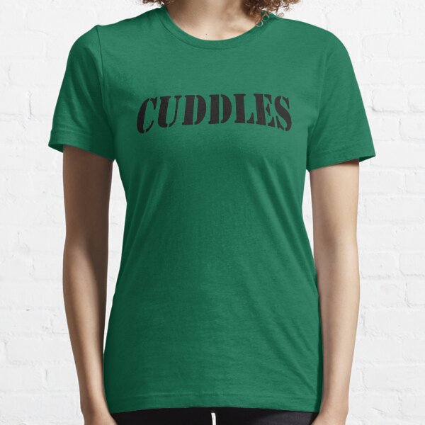 CUDDLES - IN A TEE! Essential T-Shirt