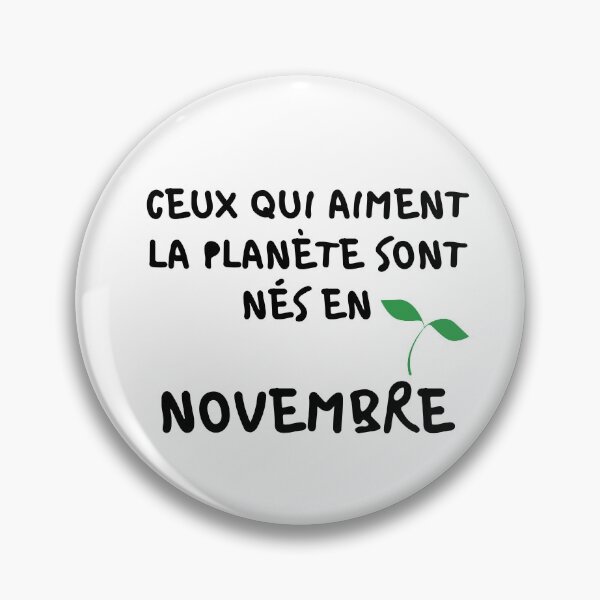 Item preview, THOSE WHO LOVE THE PLANET ARE BORN IN NOVEMBER designed and sold by goseriesfilms.