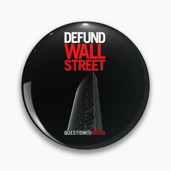 Item preview, Defund Wall Street designed and sold by QuestionMedia.