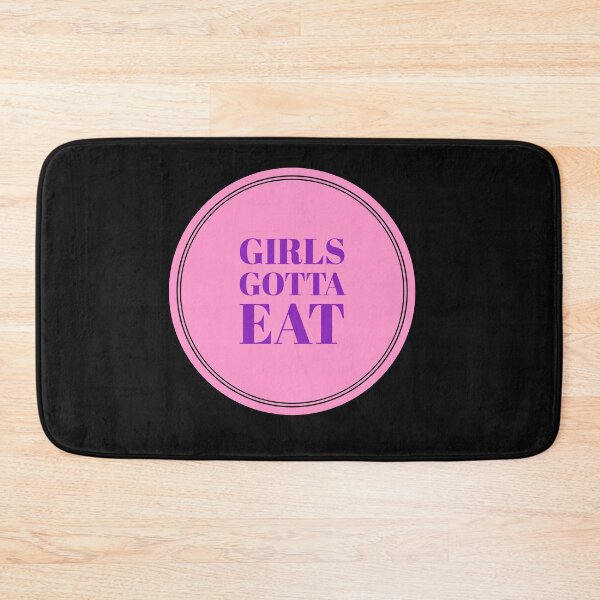 Item preview, Girls Gotta Eat designed and sold by stevenwoodcock.