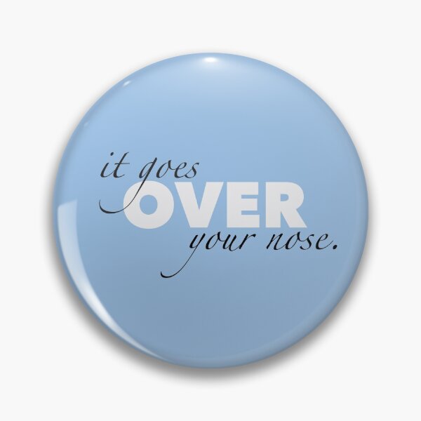Item preview, It Goes Over Your Nose designed and sold by Brody Lane McKinnon.