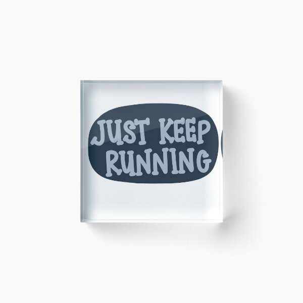 Item preview, Just keep running! designed and sold by MorganRenfro.