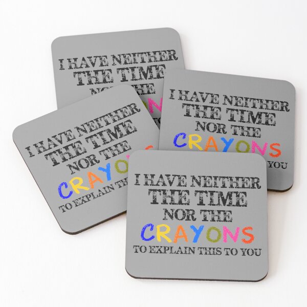 Item preview, Democrat & Republican Gifts - I Have Neither the Time Nor the Crayons to Explain This to You Funny Gift Ideas for Liberal or Conservative designed and sold by merkraht.