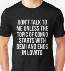 Camiseta ajustada No me hables a menos que el tema de convo comience con Demi y termine con Lovato - White