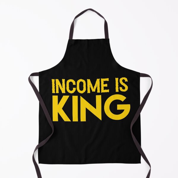 Item preview, Income Is King designed and sold by So Witcasm ?.