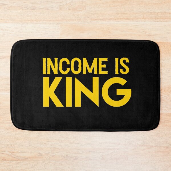 Item preview, Income Is King designed and sold by So Witcasm ?.