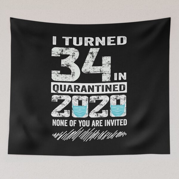Item preview,  i Turned 34 In Quarantine 2020 34 years old 34th Birthday designed and sold by binly123.