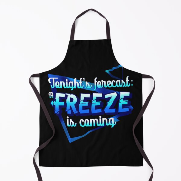 Item preview, Tonight's forecast: A Freeze is coming designed and sold by Ronyus Designs.