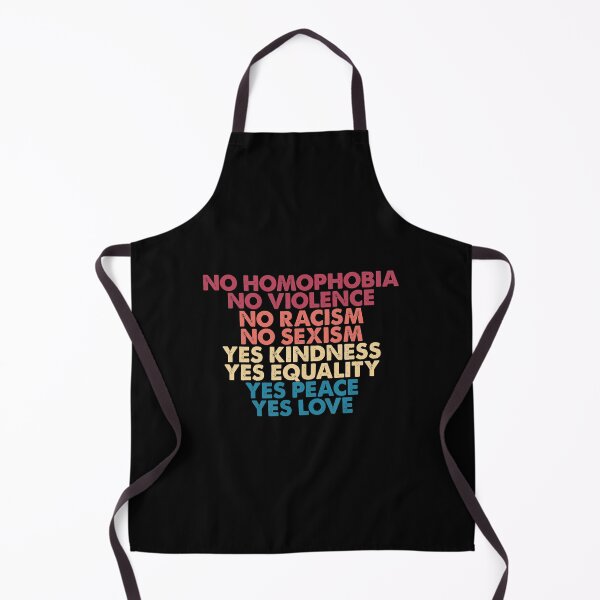 Item preview, No Homophobia, No Violence, No Racism, No Sexism, Yes Kindness, Yes Peace, Yes Equality, Yes Love designed and sold by ambaart.