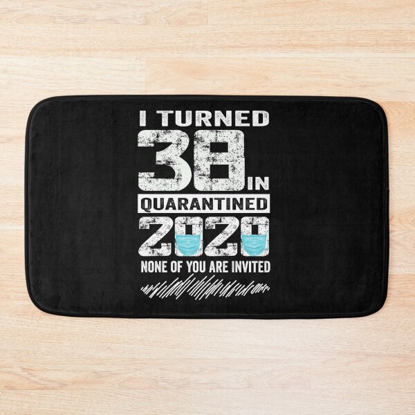 Item preview, i Turned 38 In Quarantine 2020 38 years old 38th Birthday designed and sold by binly123.