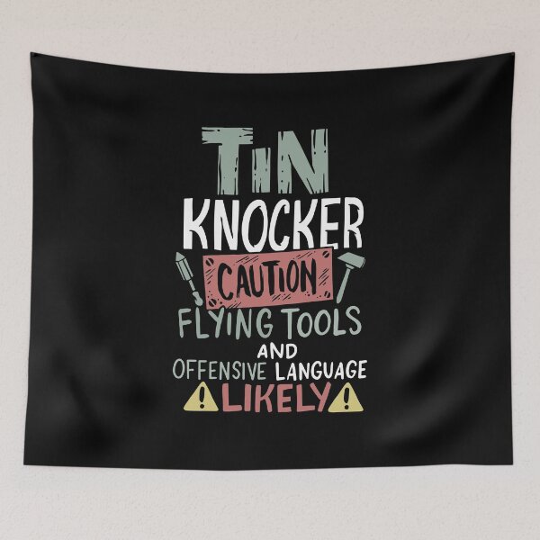Item preview, Caution Tin Knocker - Sheet Metal Worker Gift designed and sold by Sandra78.