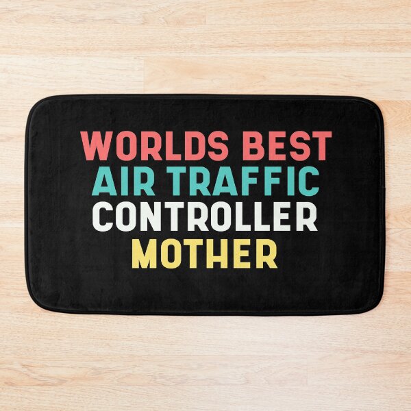 Item preview, Copy of Copy of Worlds best air traffic controller mother designed and sold by iLorah.