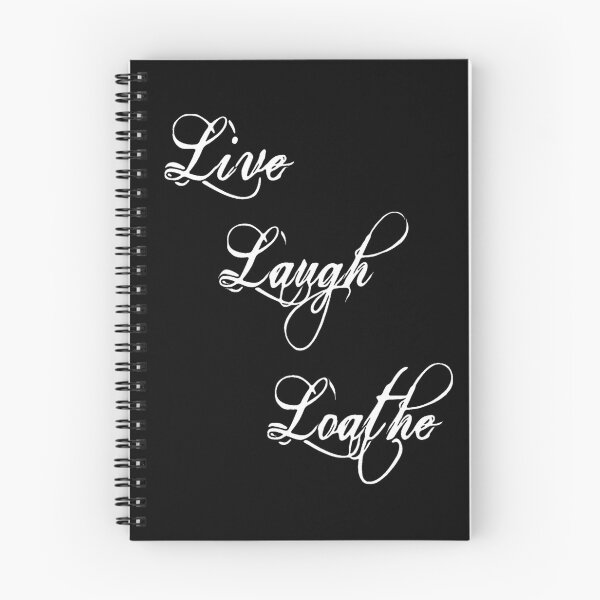 Item preview, Live Laugh Loathe designed and sold by DotorEaon.