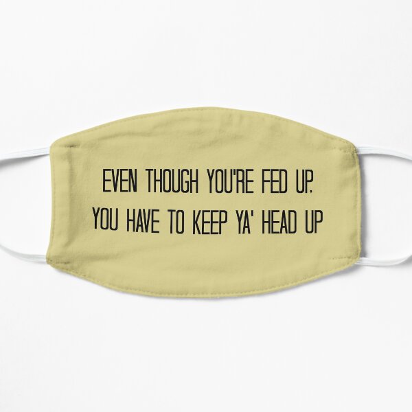 Keep Ya' Head Up Mask