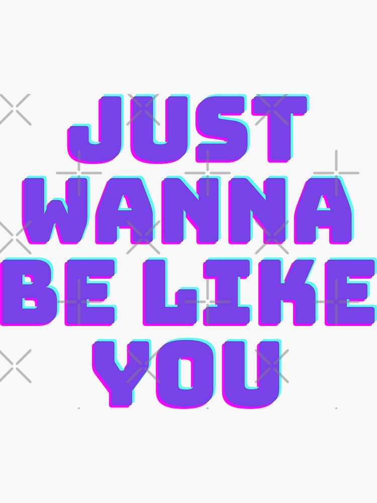 "just wanna be like you glass animals hot sugar" Sticker by