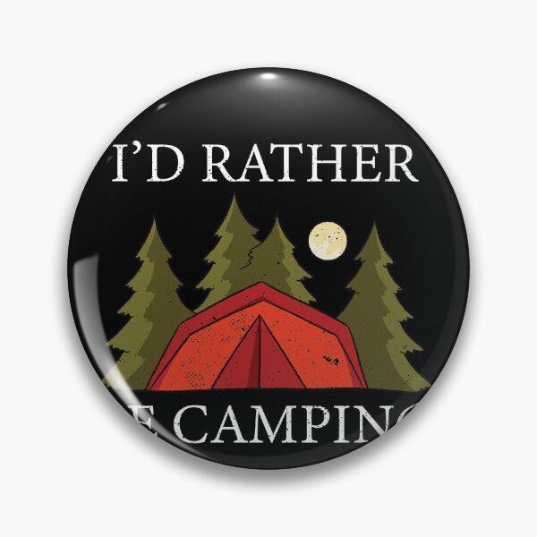 Artikelvorschau, Ich würde lieber campen entworfen und verkauft von LushCatDesign.