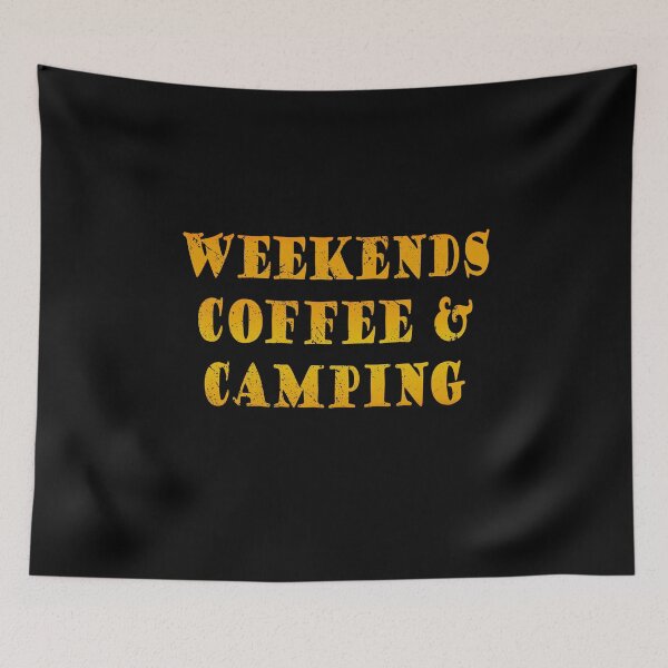 Item preview, Weekends Coffee and Camping designed and sold by LushCatDesign.