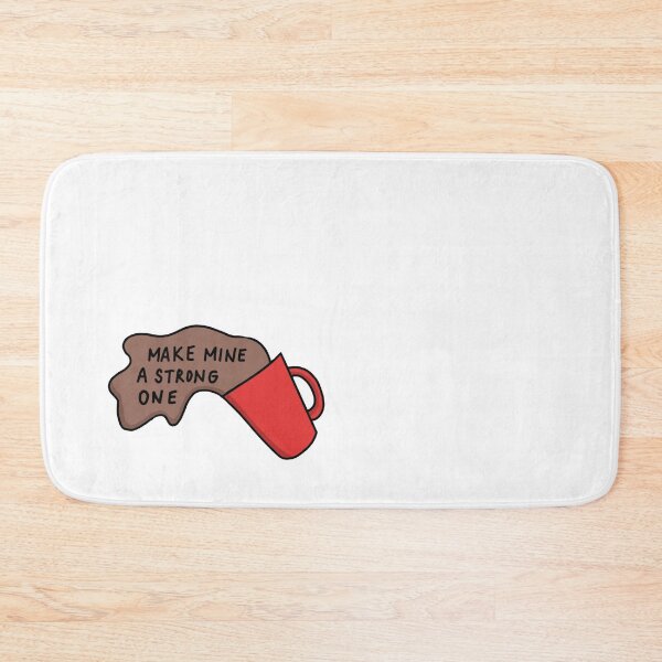 Item preview, Make mine a strong one  designed and sold by no-me.