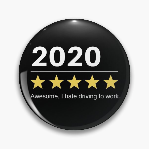 Item preview, 2020: 5 stars, Amazing, I hate driving to work designed and sold by Joe-s.