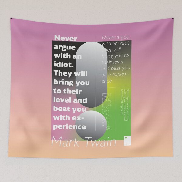 Item preview, Never argue with an idiot. They will bring you to their level and beat you with experience designed and sold by quotesonposters.