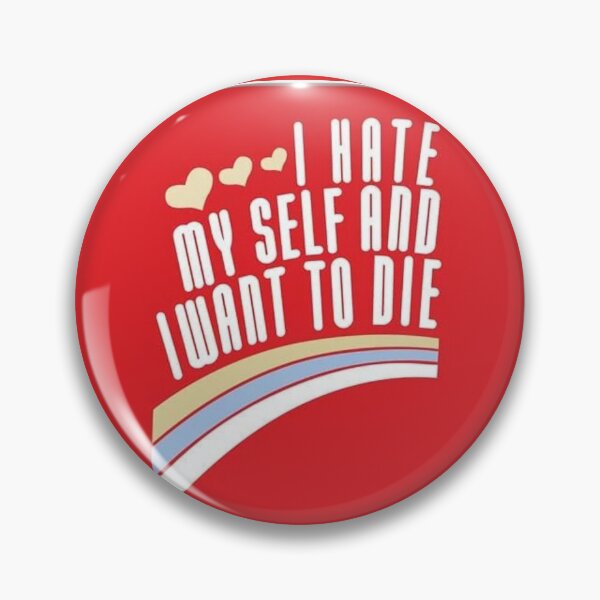 Item preview, I Hate Myself And I Want To Die designed and sold by ArtWithHearts11.