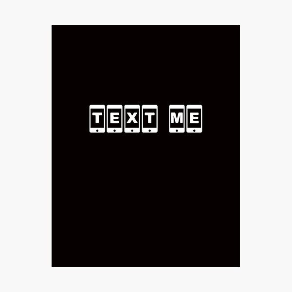 Item preview, Text Me designed and sold by The Masked Designer.