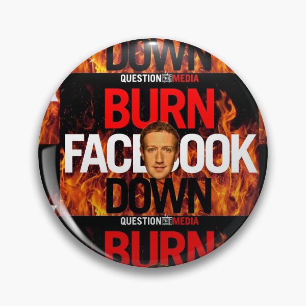 Item preview, Burn Facebook Down designed and sold by QuestionMedia.