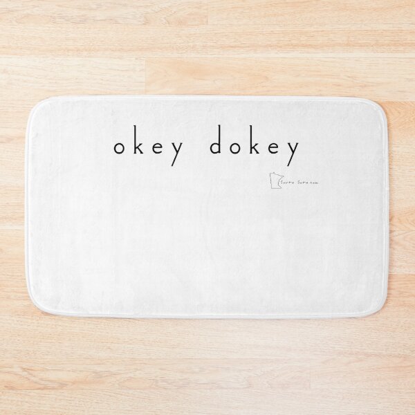 Item preview, okey dokey - Minnesota sayings designed and sold by SortaSota.