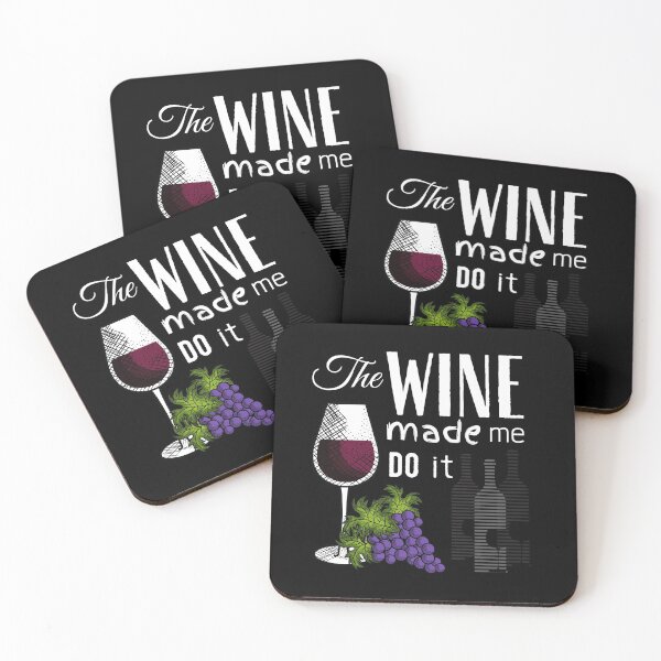 Item preview, The Wine Made Me Do It designed and sold by Trickyy90.