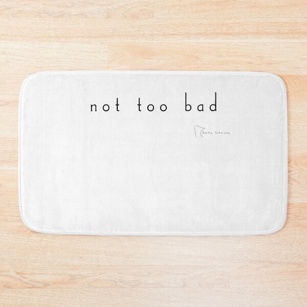 Item preview, not too bad - Minnesota sayings designed and sold by SortaSota.