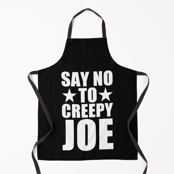 Item preview, Say No To Creepy Joe Design Funny Anti Joe Biden 2020 designed and sold by naworas.
