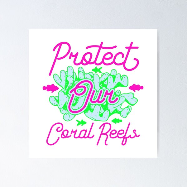 Item preview, Protect Our Coral Reefs designed and sold by robspencer.