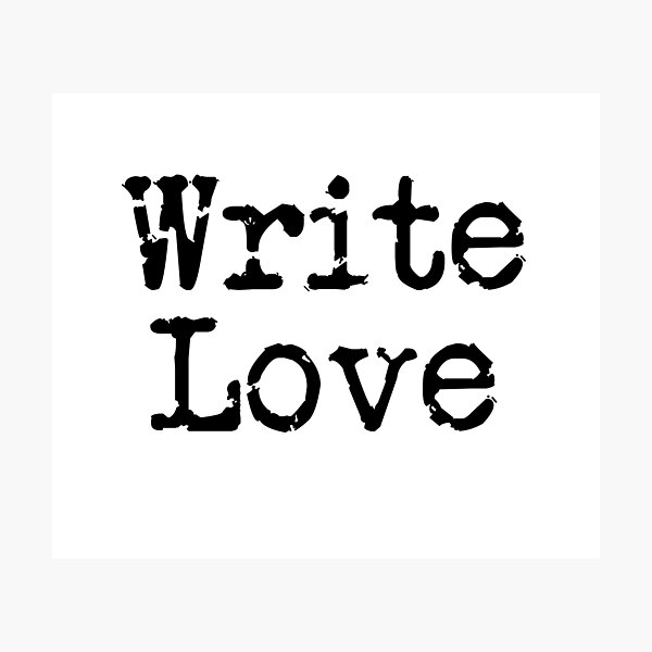 Item preview, Write Love in Black designed and sold by TeaRoseWriter.