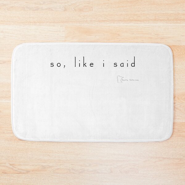 Item preview, So, Like I Said - Minnesota Sayings designed and sold by SortaSota.