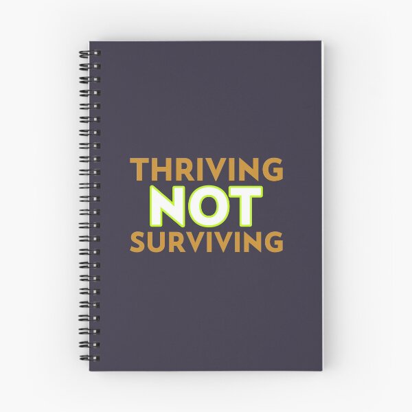 Item preview, Thriving not surviving designed and sold by positivemessage.