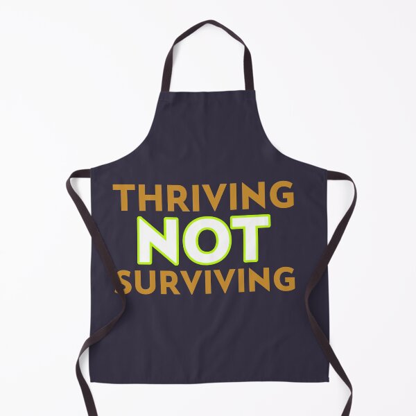 Item preview, Thriving not surviving designed and sold by positivemessage.