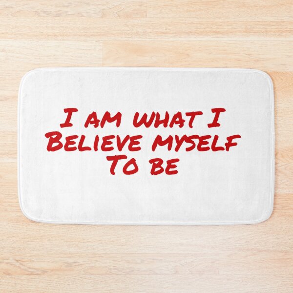 Item preview, I am what I beileve myself to be  designed and sold by Md1982.